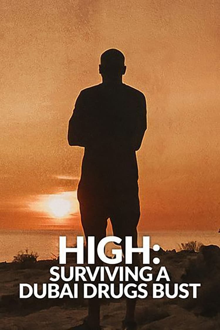 High: Surviving a Dubai Drugs Bust | High: Surviving a Dubai Drugs Bust