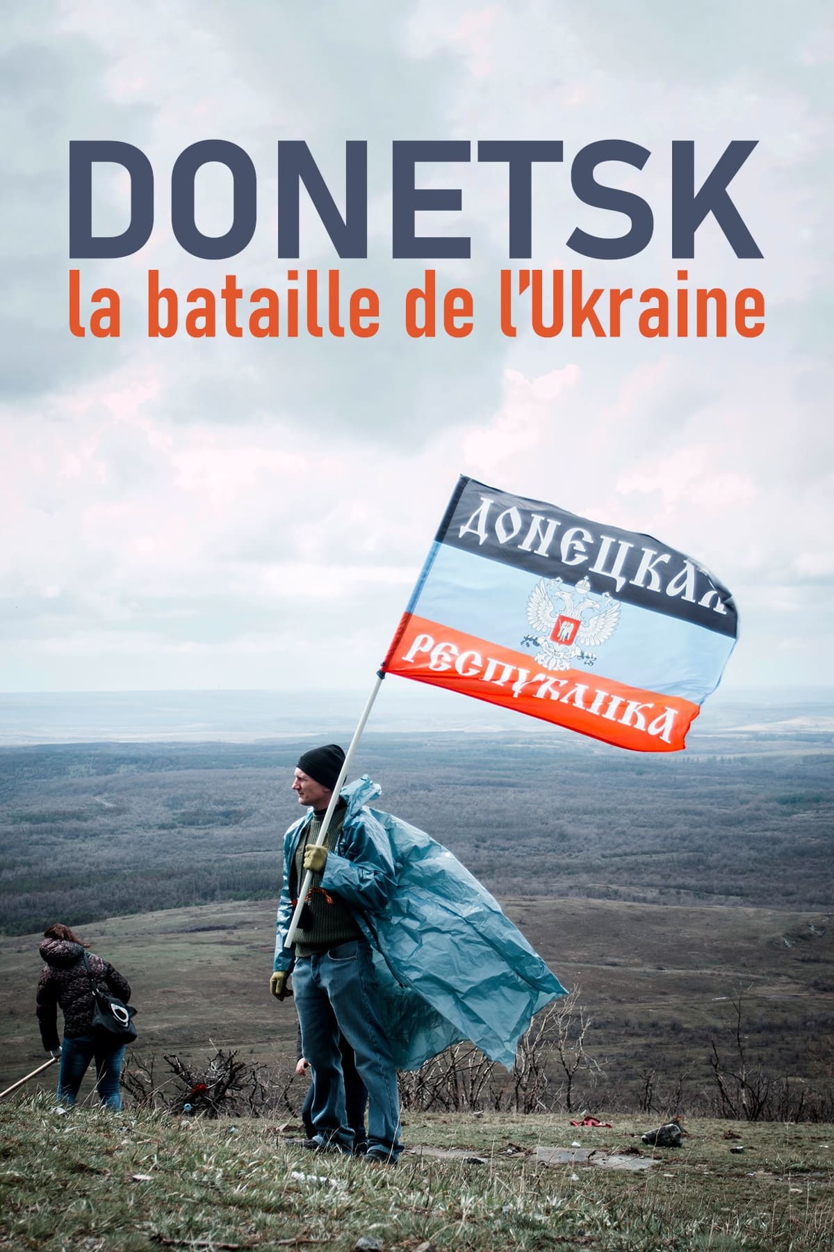 Donetsk, la bataille de l’Ukraine | Donetsk, la bataille de l’Ukraine