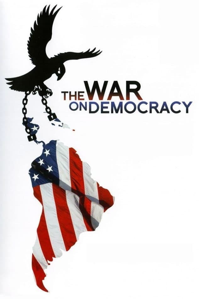 The War on Democracy | The War on Democracy