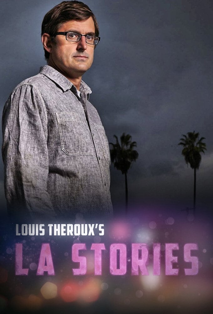 Louis Theroux's LA Stories | Louis Theroux's LA Stories