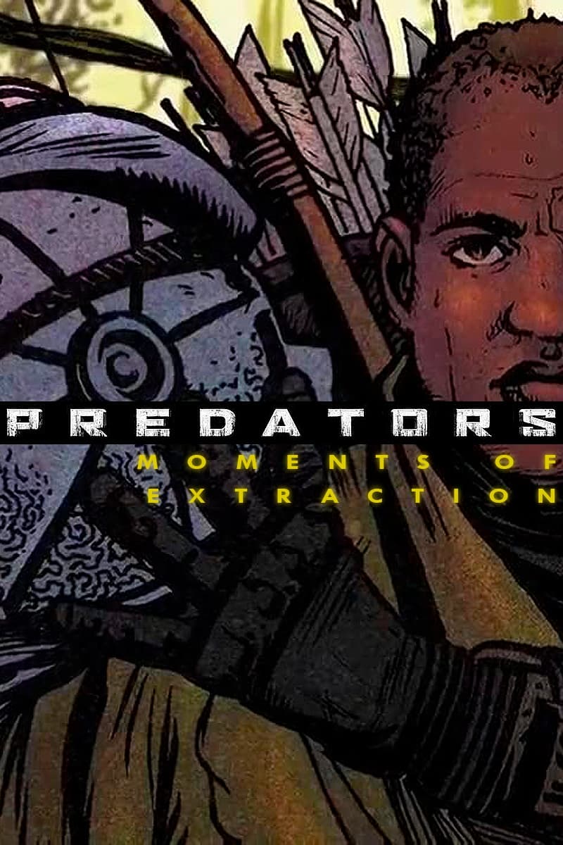 Predators: Moments of Extraction | Predators: Moments of Extraction