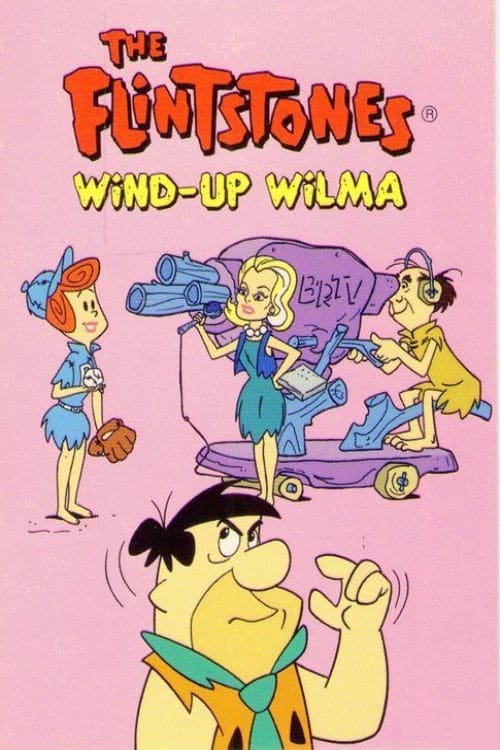 The Flintstones: Wind-Up Wilma | The Flintstones: Wind-Up Wilma