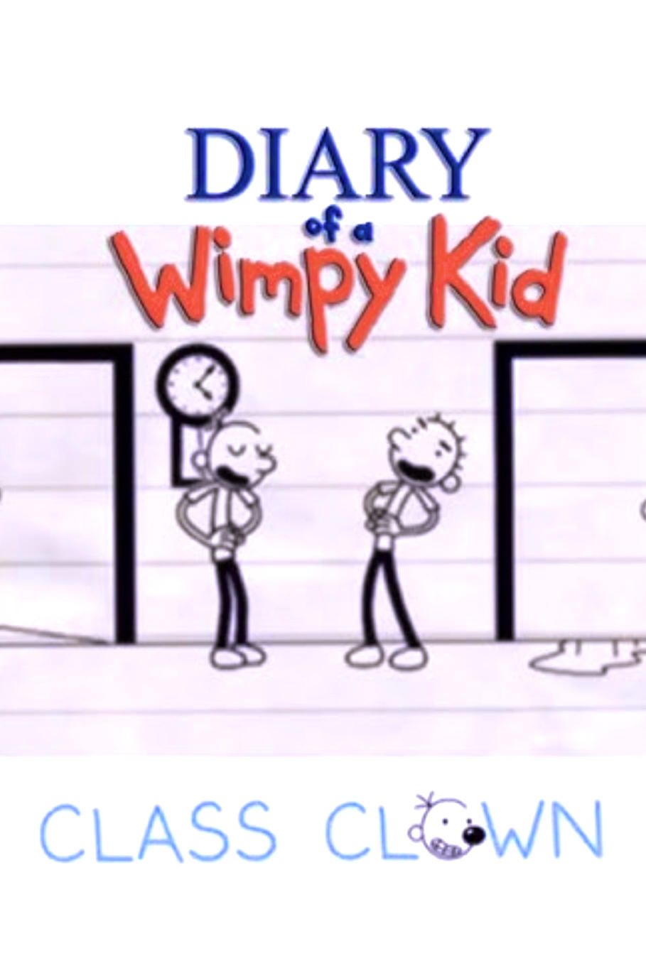 Diary of a Wimpy Kid: Class Clown | Diary of a Wimpy Kid: Class Clown