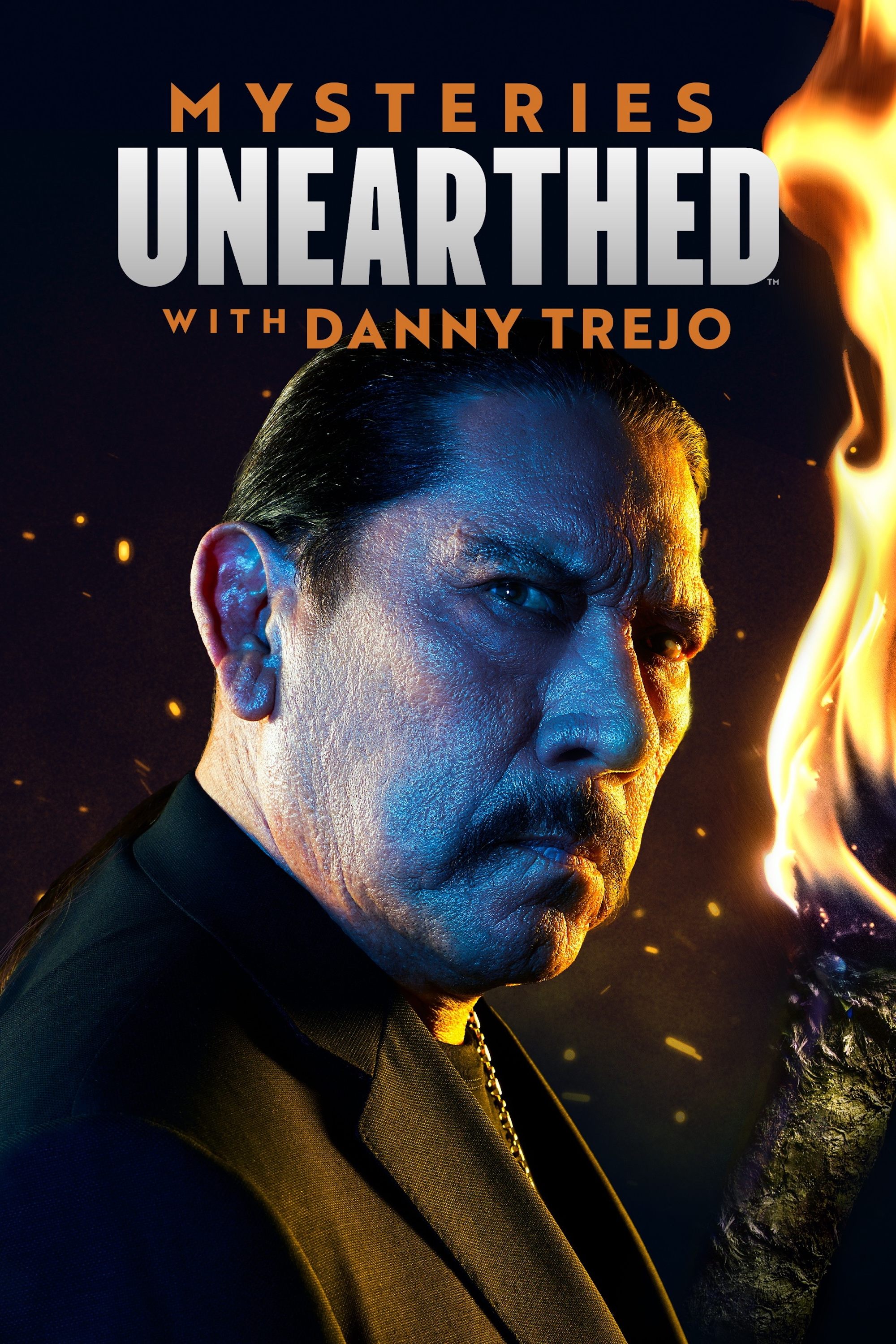 Mysteries Unearthed with Danny Trejo | Mysteries Unearthed with Danny Trejo