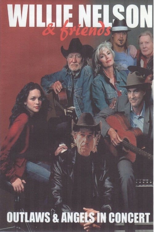 Willie Nelson & Friends: Outlaws & Angels | Willie Nelson & Friends: Outlaws & Angels