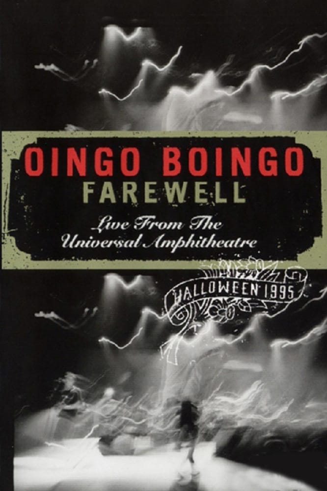 Oingo Boingo: Farewell (Live from the Universal Amphitheatre) | Oingo Boingo: Farewell (Live from the Universal Amphitheatre)