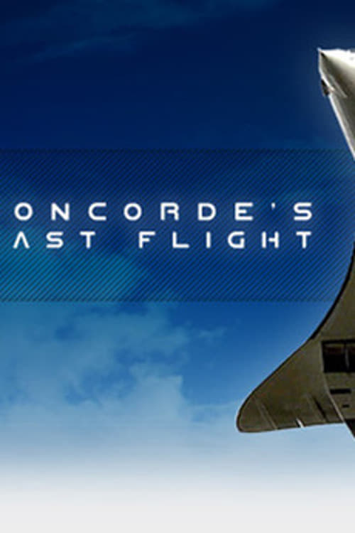 Concorde's Last Flight | Concorde's Last Flight