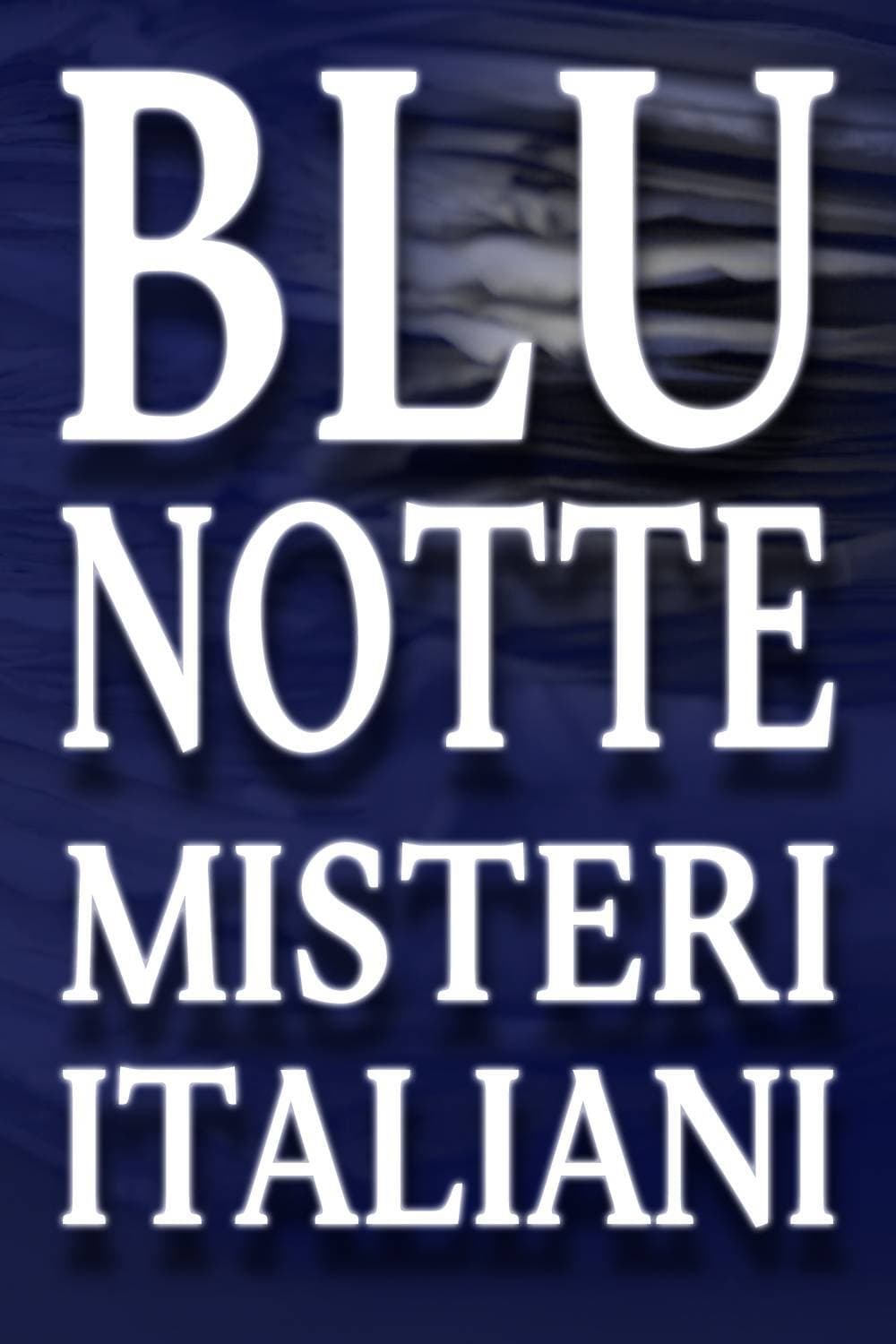 Blu Notte - Misteri Italiani | Blu Notte - Misteri Italiani