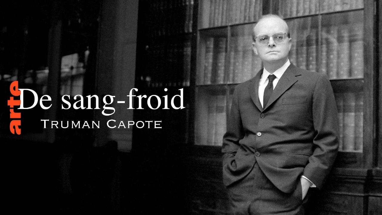 "De sang-froid" de Truman Capote, Six morts dans la nuit|"De sang-froid" de Truman Capote, Six morts dans la nuit