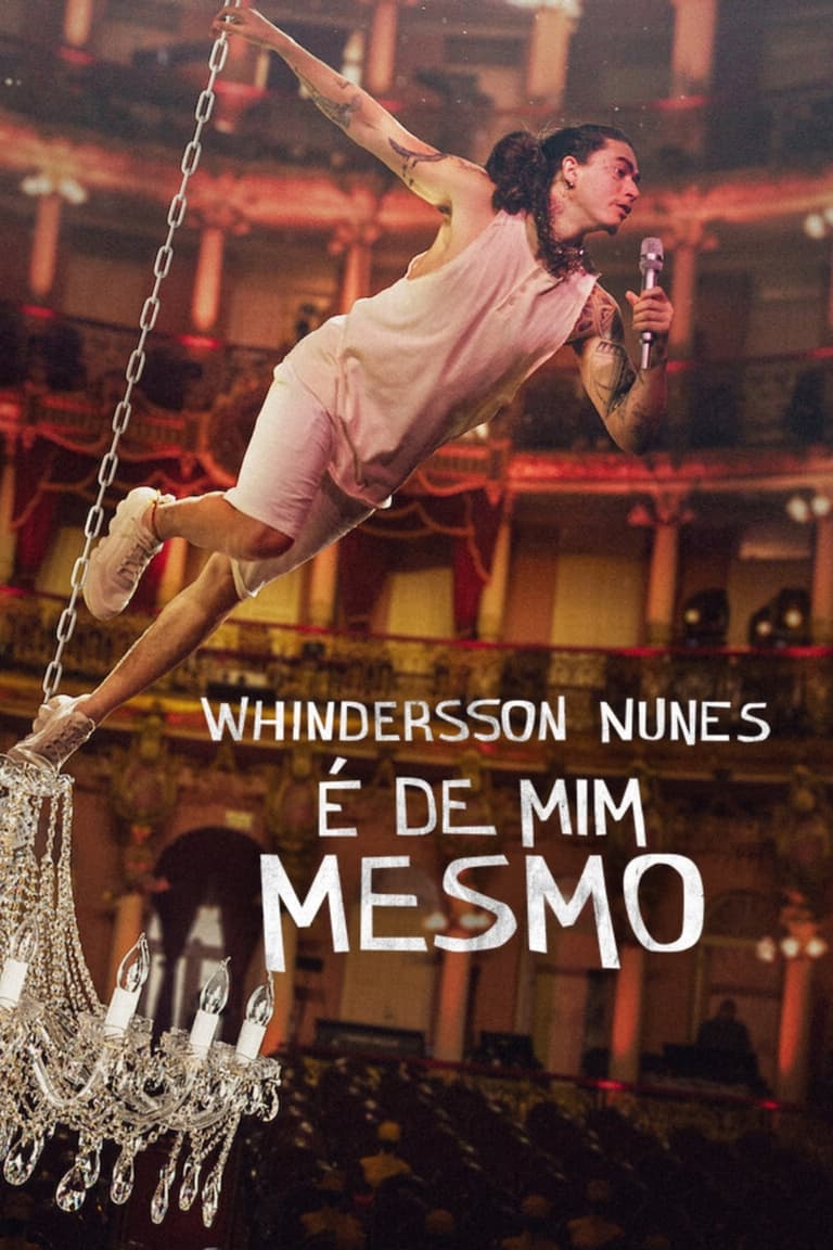 Whindersson Nunes: É de Mim Mesmo | Whindersson Nunes: É de Mim Mesmo