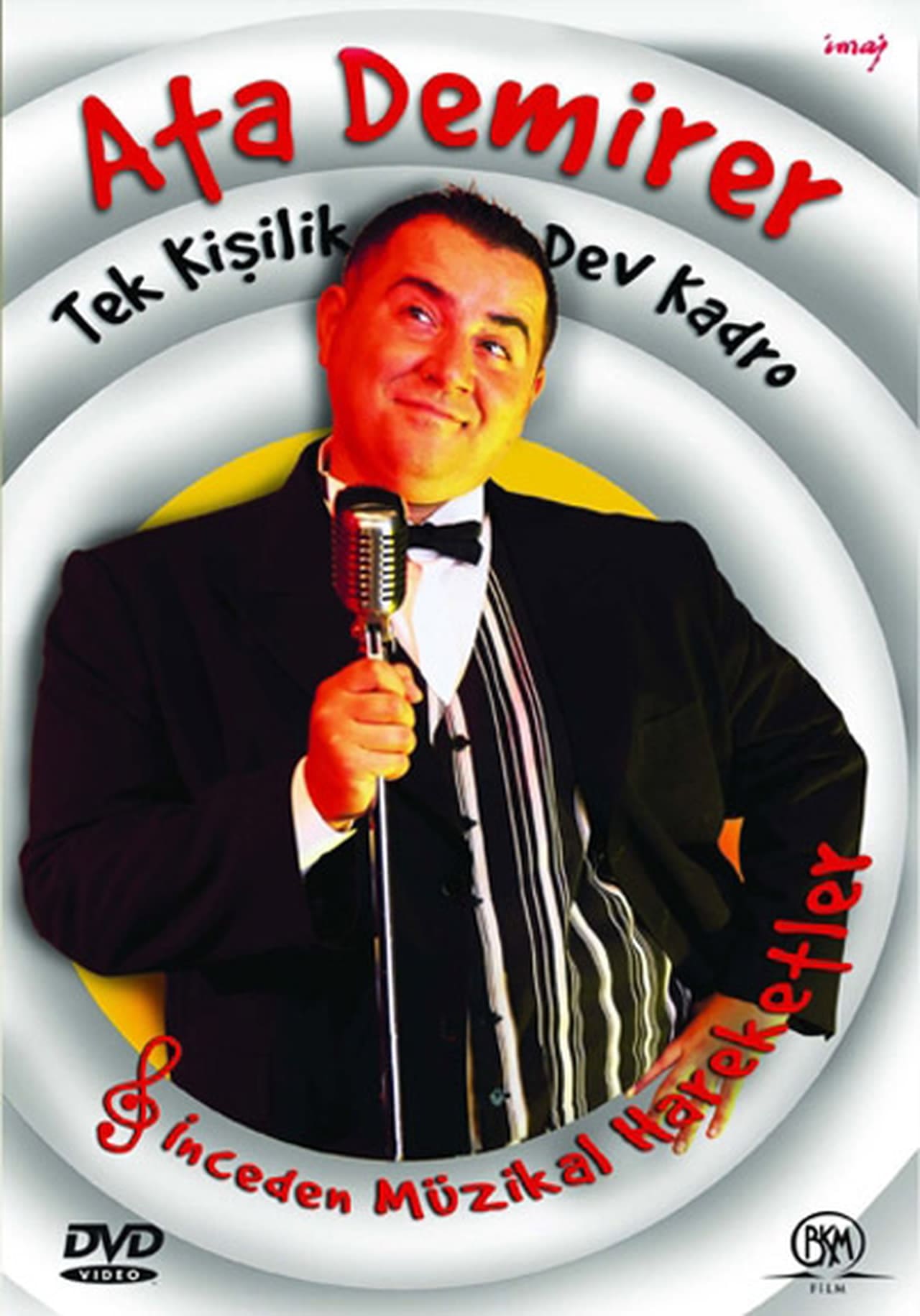 Ata Demirer: Tek Kişilik Dev Kadro | Ata Demirer: Tek Kişilik Dev Kadro