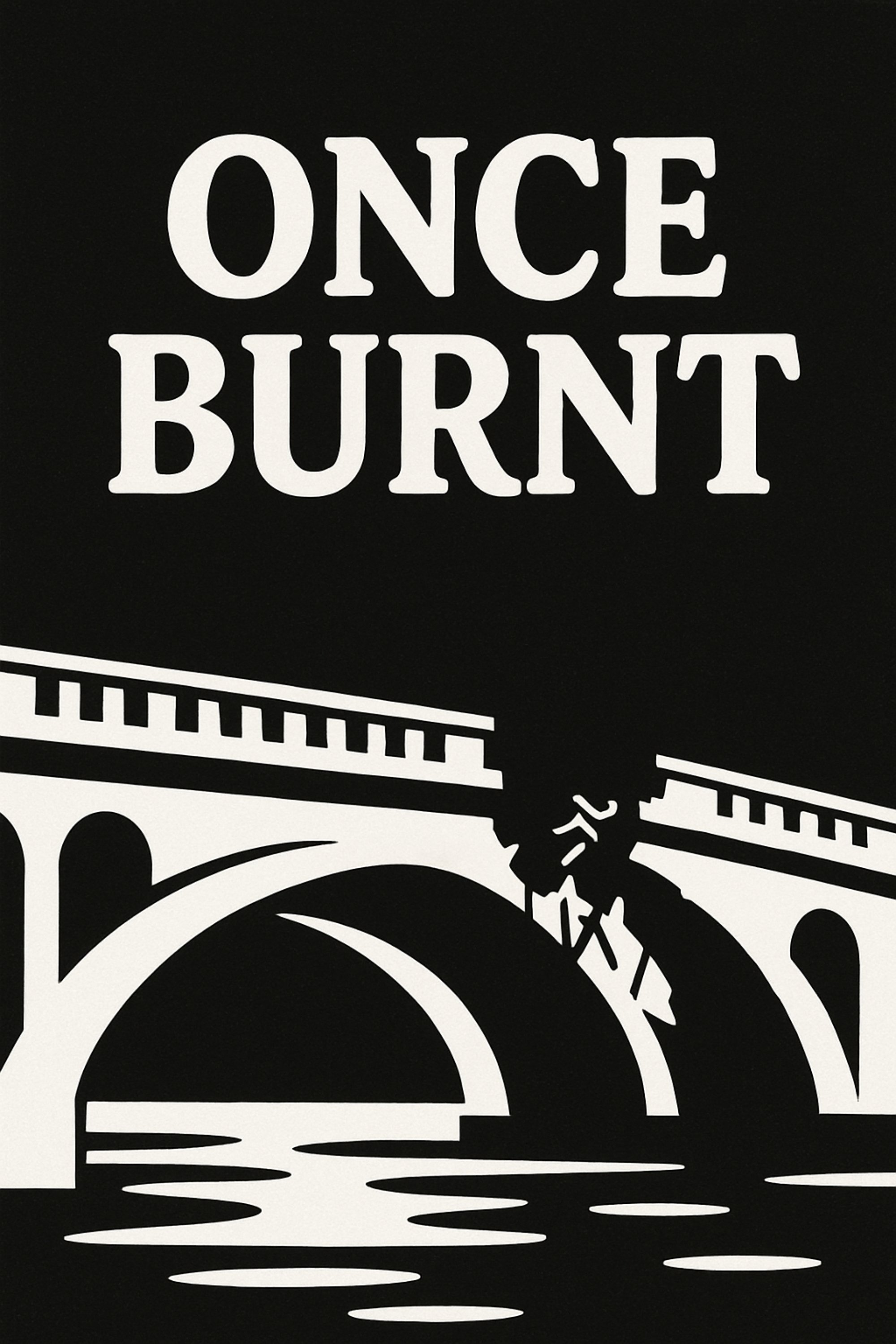 Once Burnt
