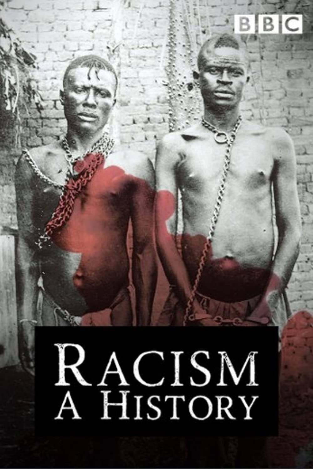 Racism: A History | Racism: A History