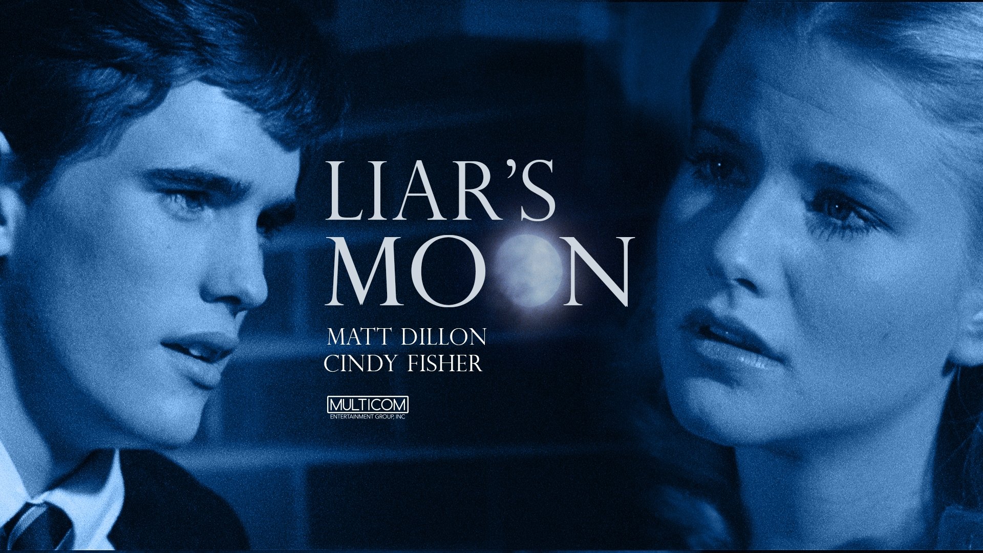 Liar's Moon|Liar's Moon