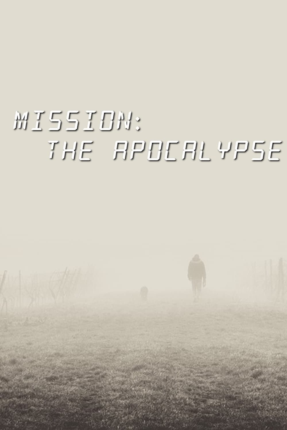 Mission: The Apocalypse | Mission: The Apocalypse