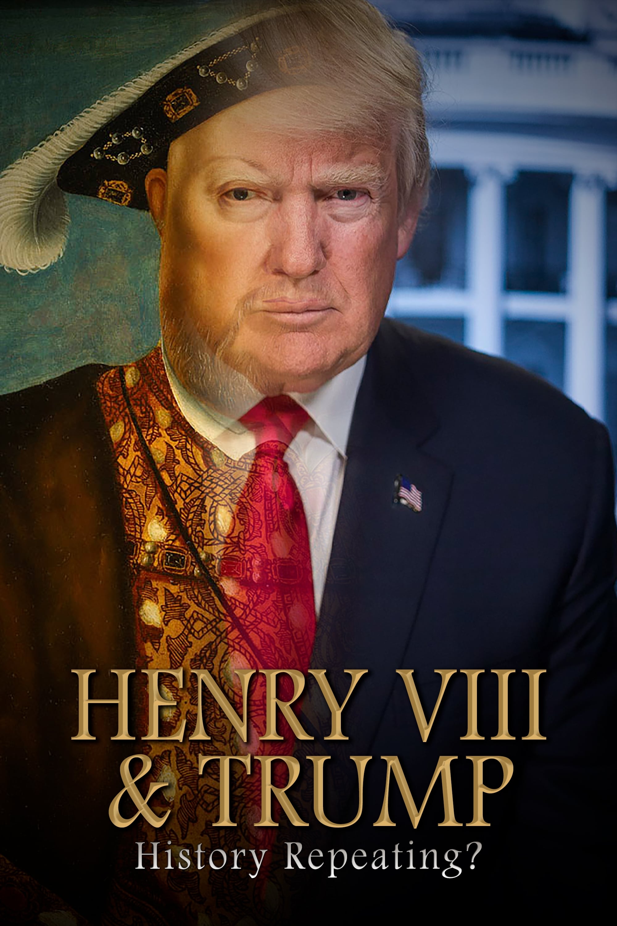 Henry VIII & Trump: History Repeating? | Henry VIII & Trump: History Repeating?