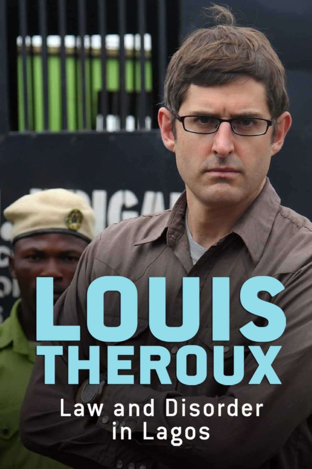 Louis Theroux: Law and Disorder in Lagos | Louis Theroux: Law and Disorder in Lagos