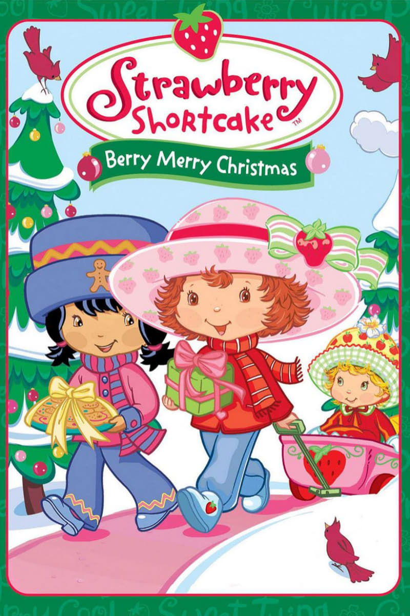 Strawberry Shortcake: Berry, Merry Christmas