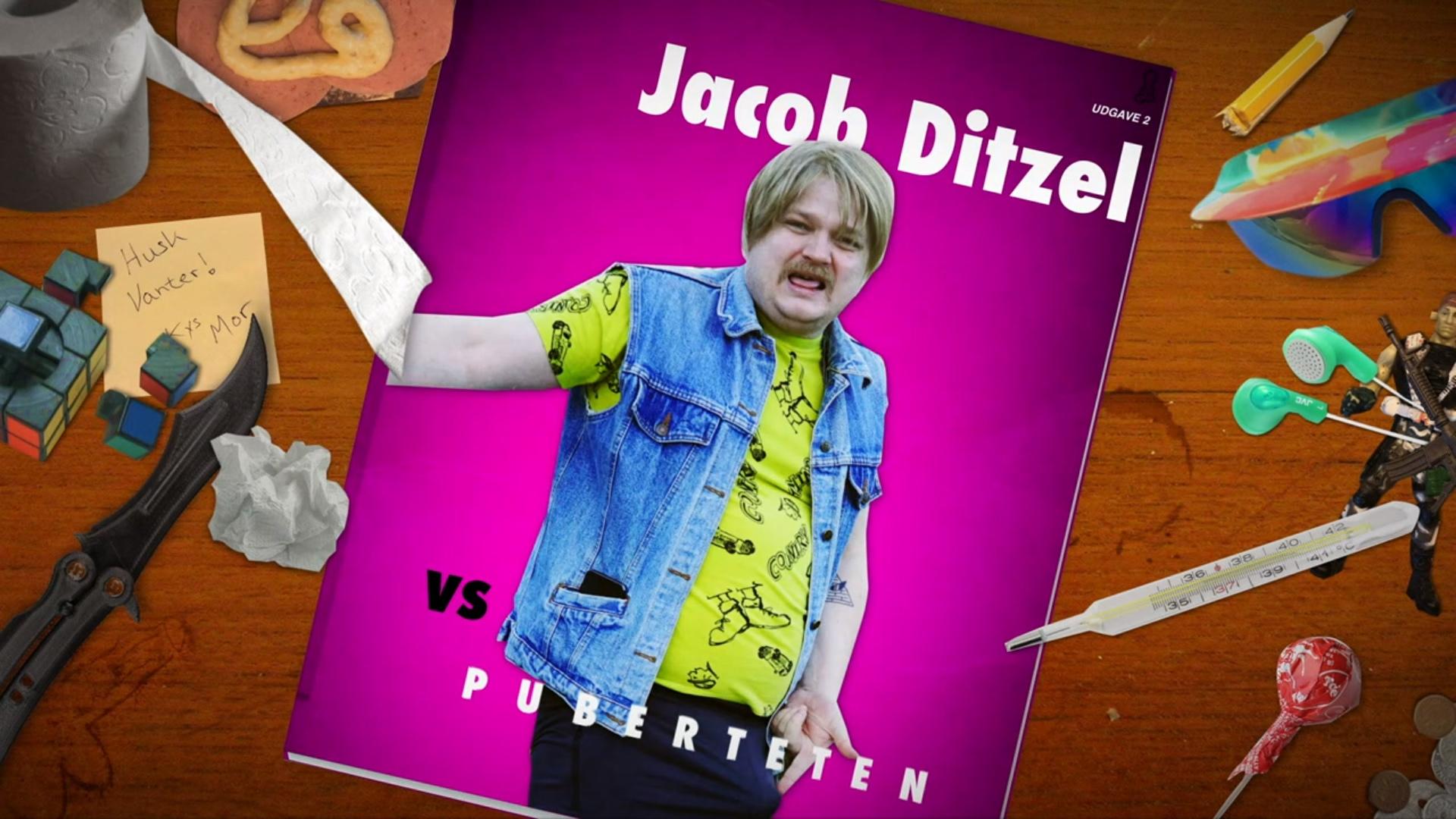 Jacob Ditzel vs. Puberteten|Jacob Ditzel vs. Puberteten