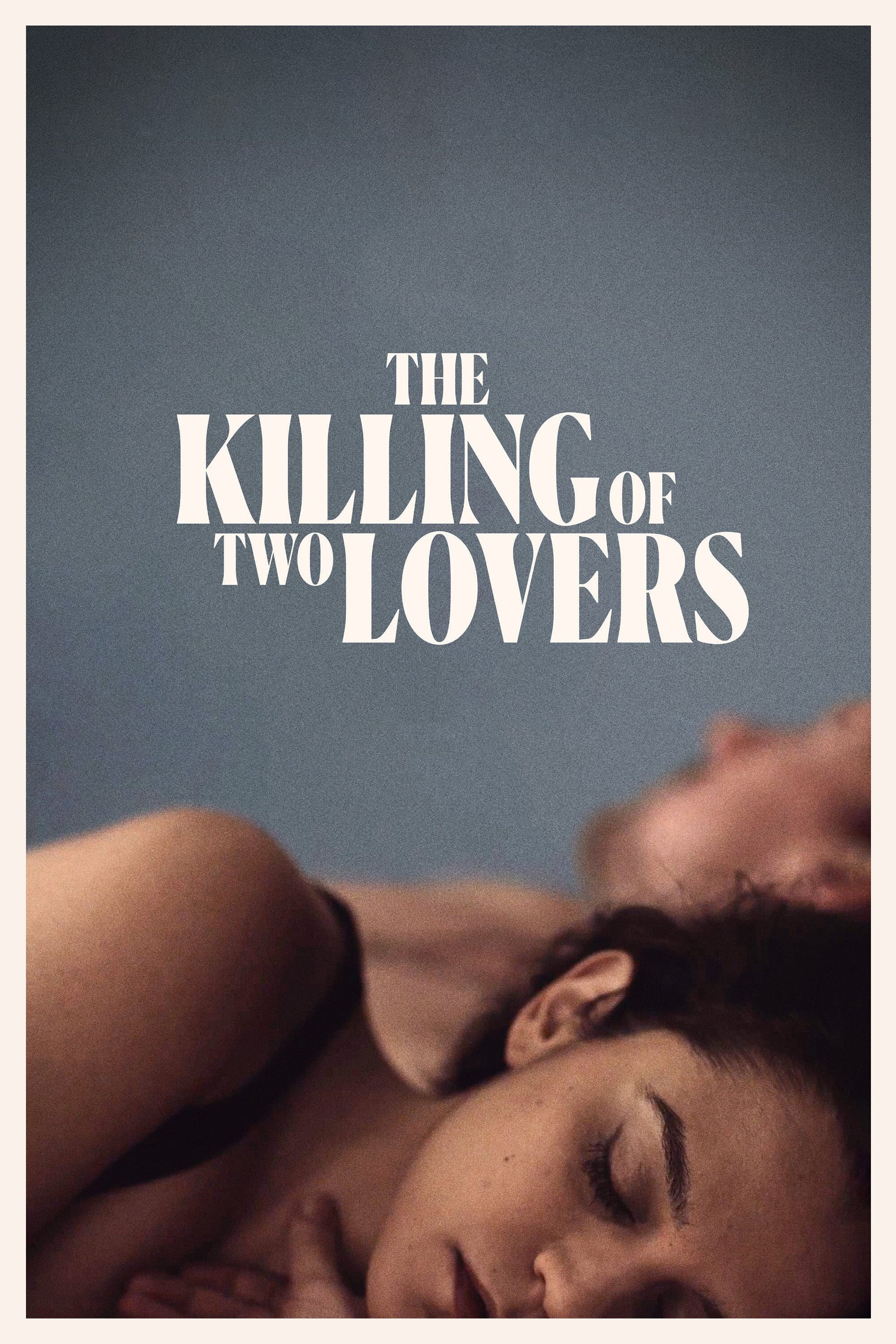 The Killing of Two Lovers | The Killing of Two Lovers