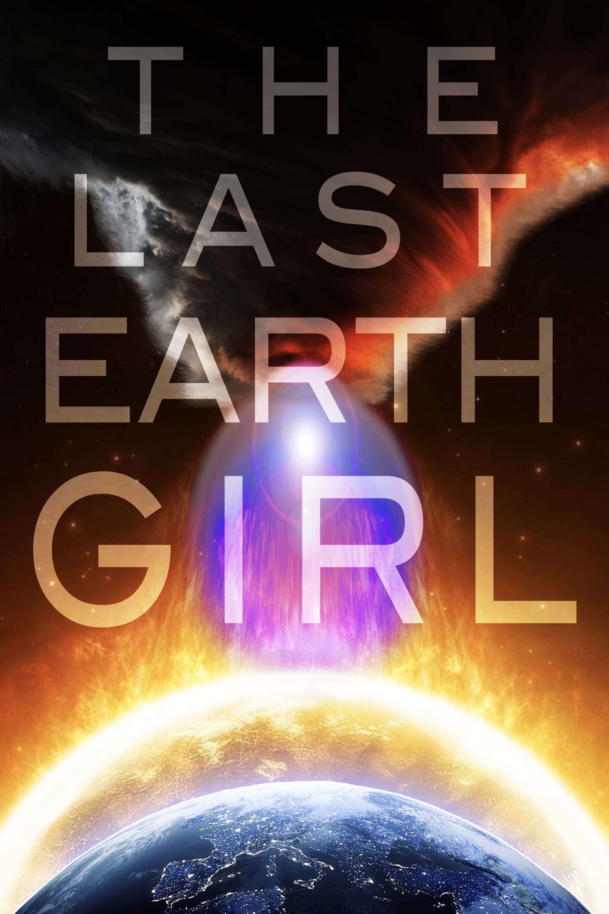 The Last Earth Girl | The Last Earth Girl