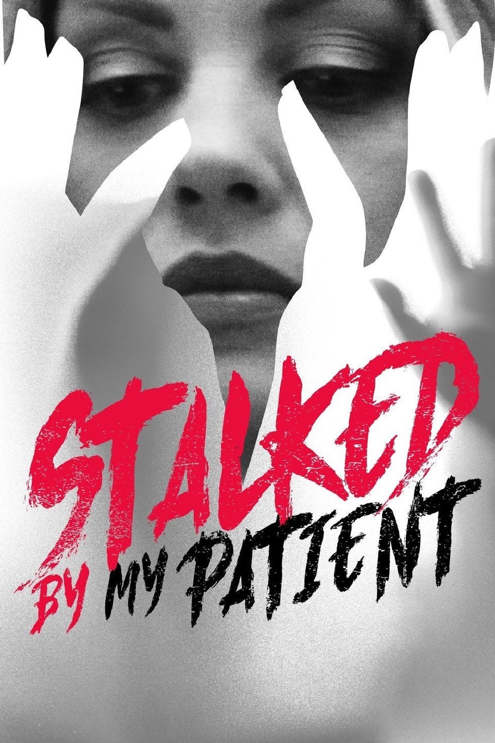 Stalked by My Patient | Stalked by My Patient