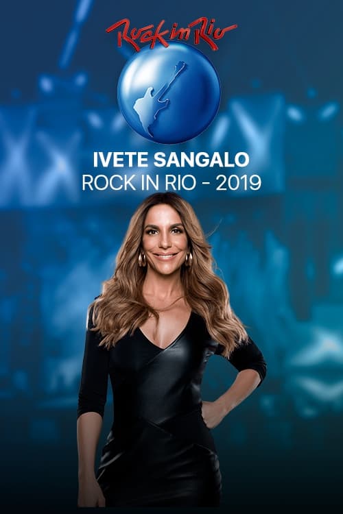 Ivete Sangalo Ao Vivo Rock In Rio | Ivete Sangalo Ao Vivo Rock In Rio