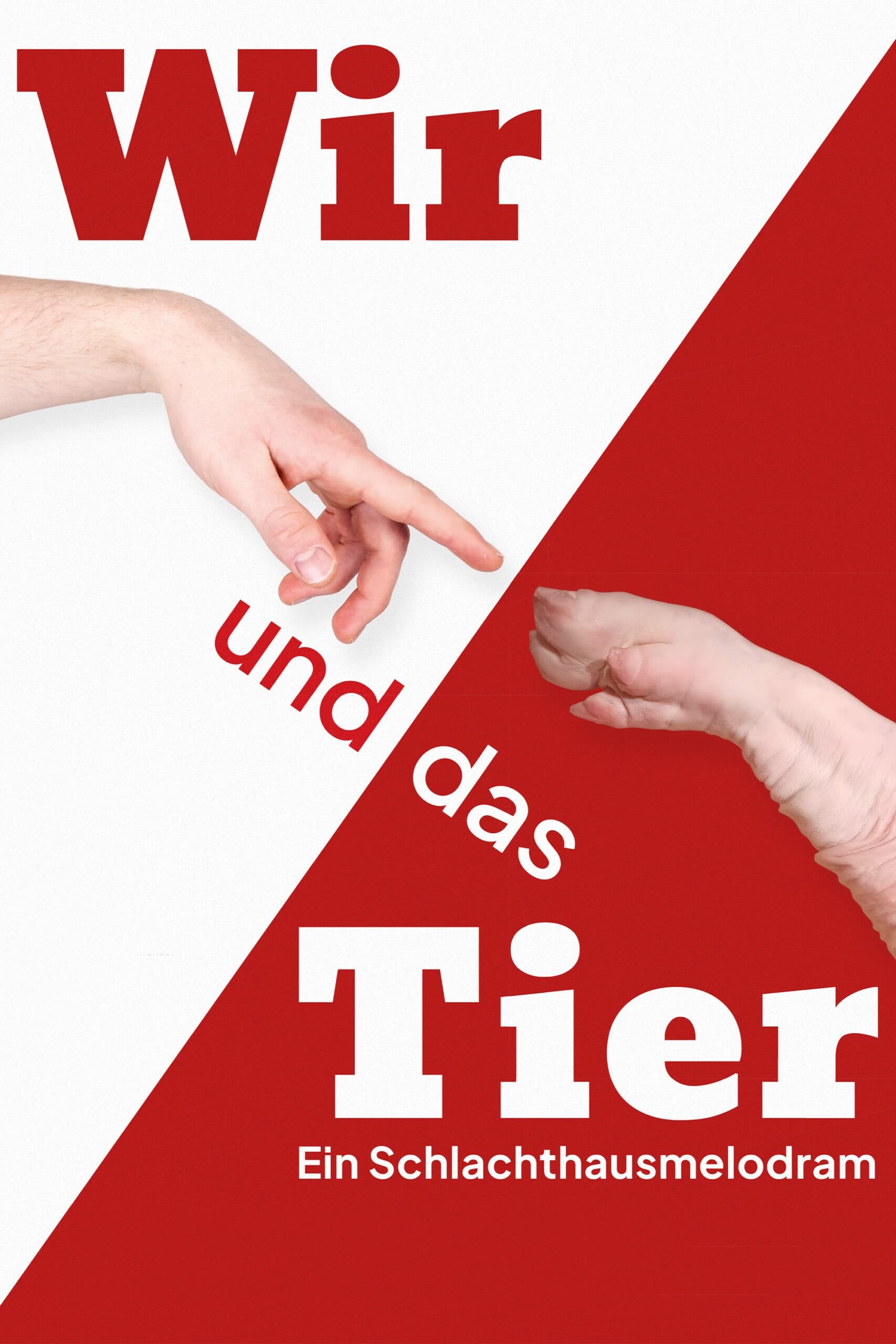 Wir und das Tier: Ein Schlachthausmelodram | Wir und das Tier: Ein Schlachthausmelodram