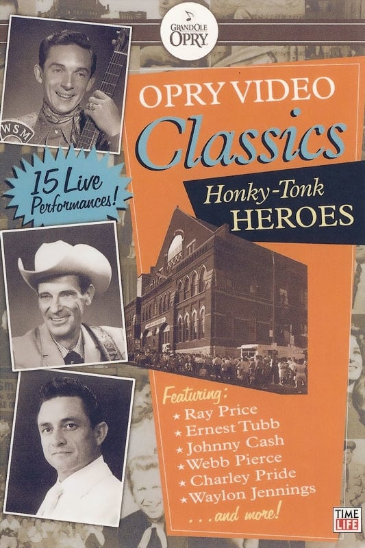 Opry Video Classics: Honky-Tonk Heroes | Opry Video Classics: Honky-Tonk Heroes