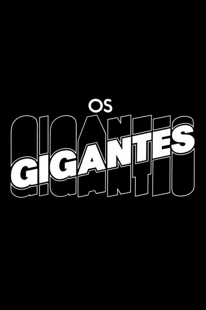 Os Gigantes | Os Gigantes