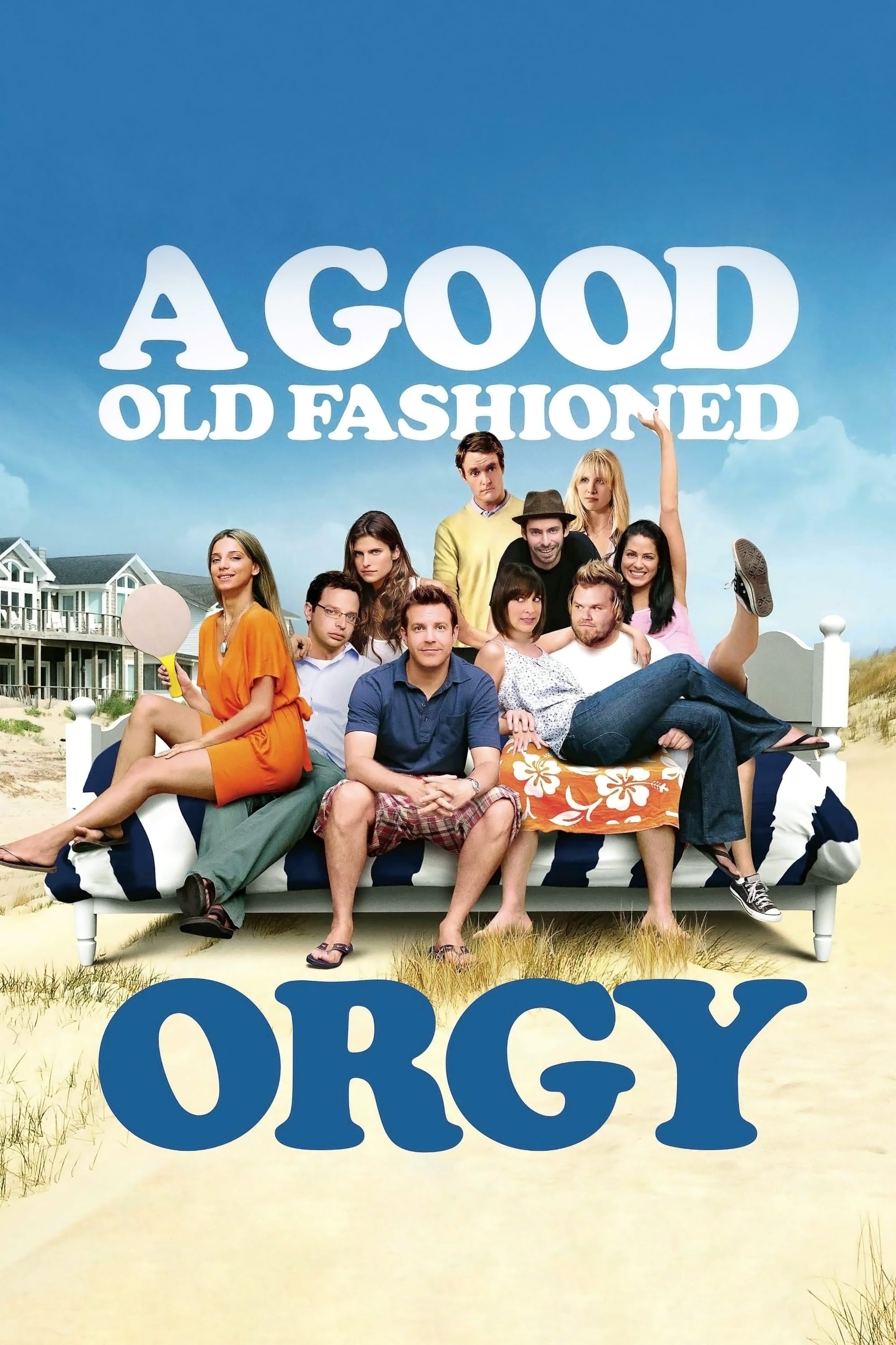 A Good Old Fashioned Orgy | A Good Old Fashioned Orgy