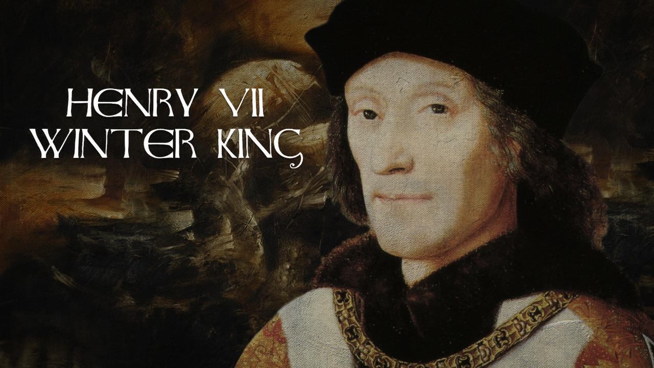 Henry VII: Winter King|Henry VII: Winter King
