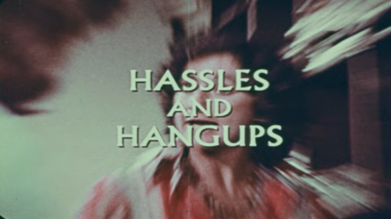Hassles and Hangups|Hassles and Hangups