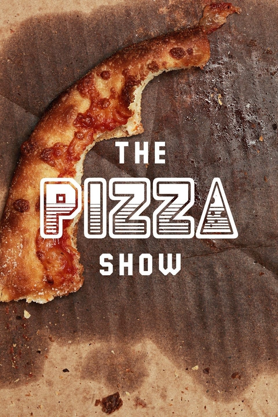 The Pizza Show | The Pizza Show