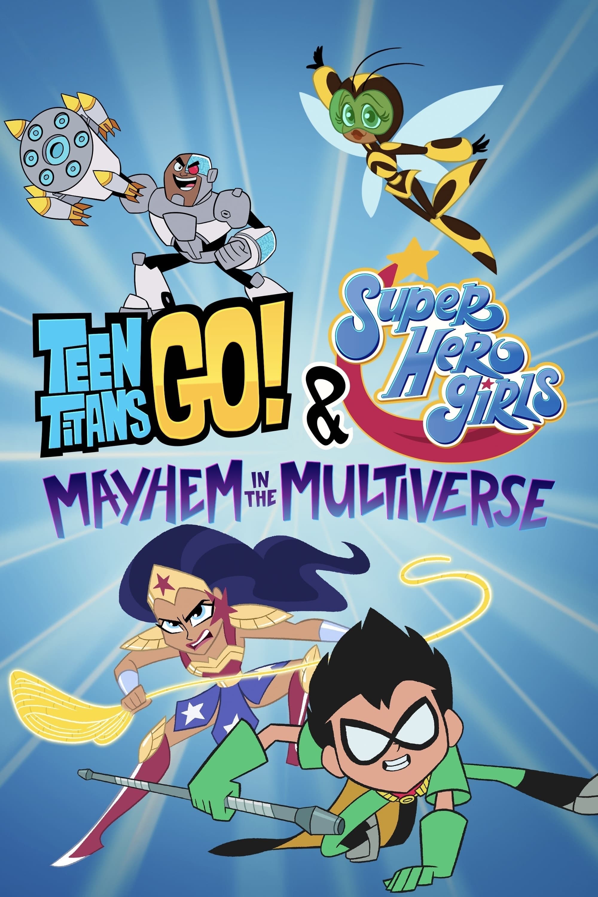 Teen Titans Go! & DC Super Hero Girls: Mayhem in the Multiverse | Teen Titans Go! & DC Super Hero Girls: Mayhem in the Multiverse