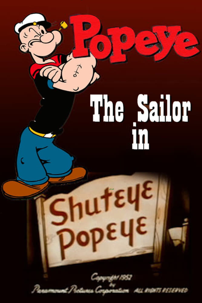 Shuteye Popeye | Shuteye Popeye