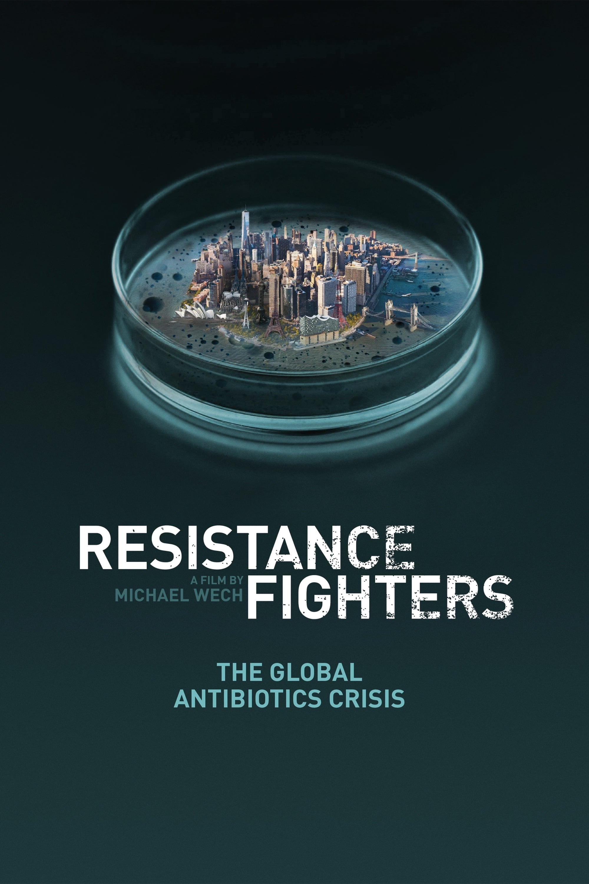 Resistance Fighters – Die globale Antibiotika-Krise