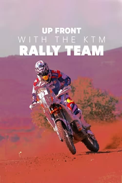 Up Front: With the KTM Rally Team | Up Front: With the KTM Rally Team