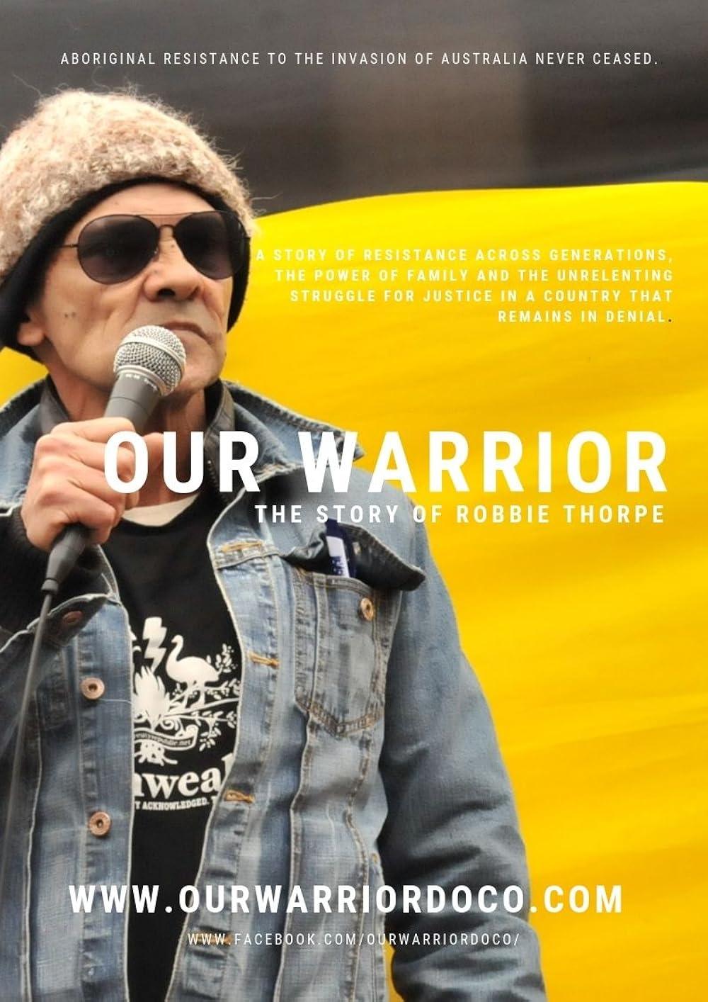 Our Warrior: The Story of Robbie Thorpe | Our Warrior: The Story of Robbie Thorpe