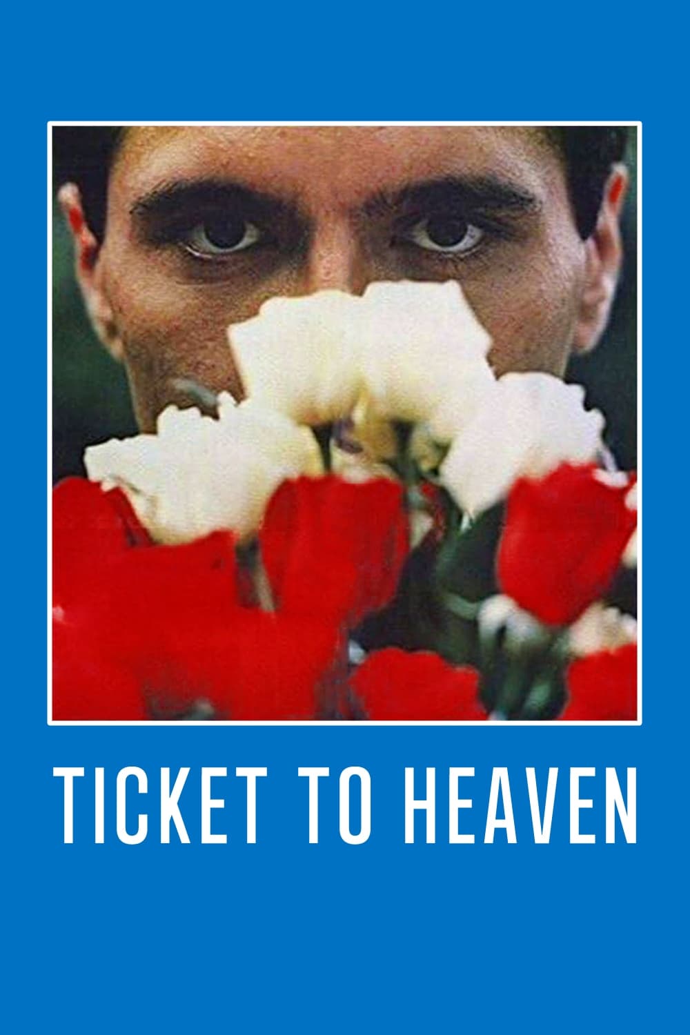 Ticket to Heaven | Ticket to Heaven