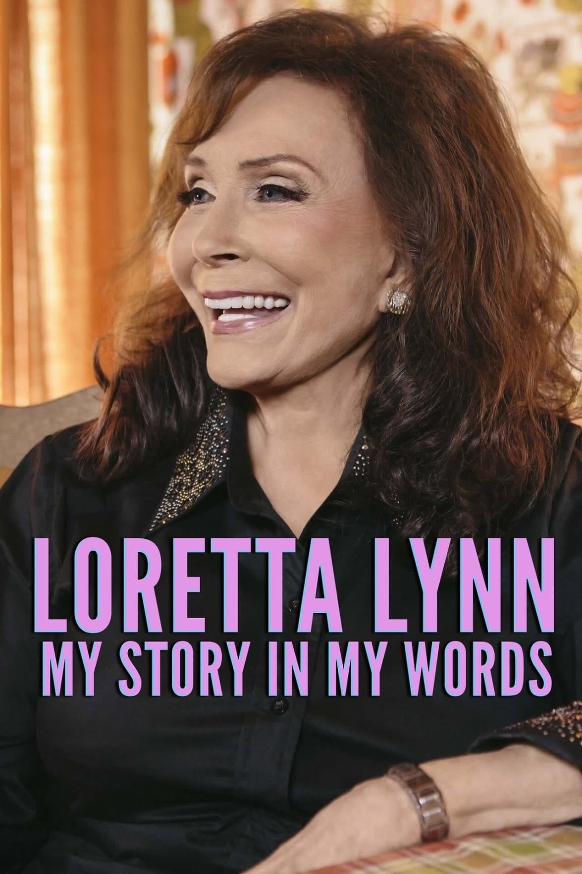 Loretta Lynn: My Story In My Words | Loretta Lynn: My Story In My Words