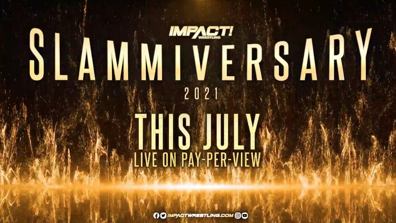 IMPACT Wrestling: Slammiversary 2021|IMPACT Wrestling: Slammiversary 2021