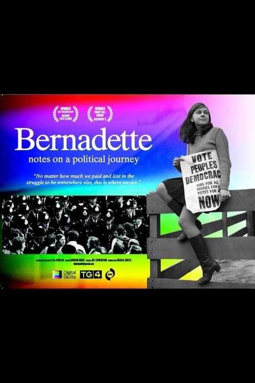 Bernadette: Notes on a Political Journey | Bernadette: Notes on a Political Journey