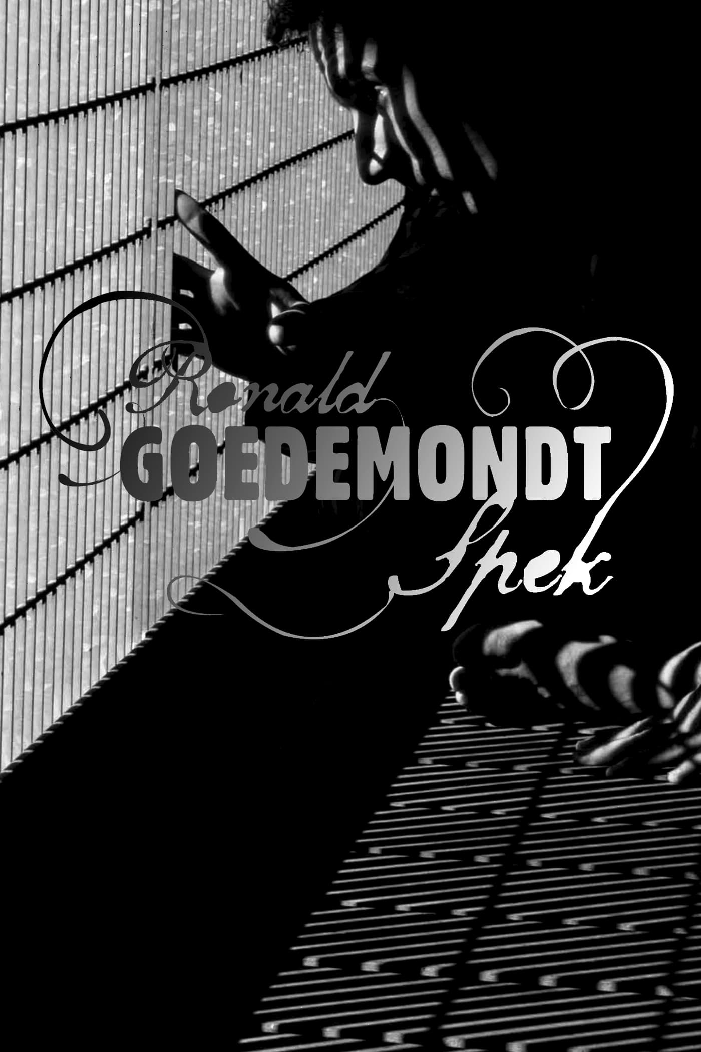 Ronald Goedemondt: Spek | Ronald Goedemondt: Spek