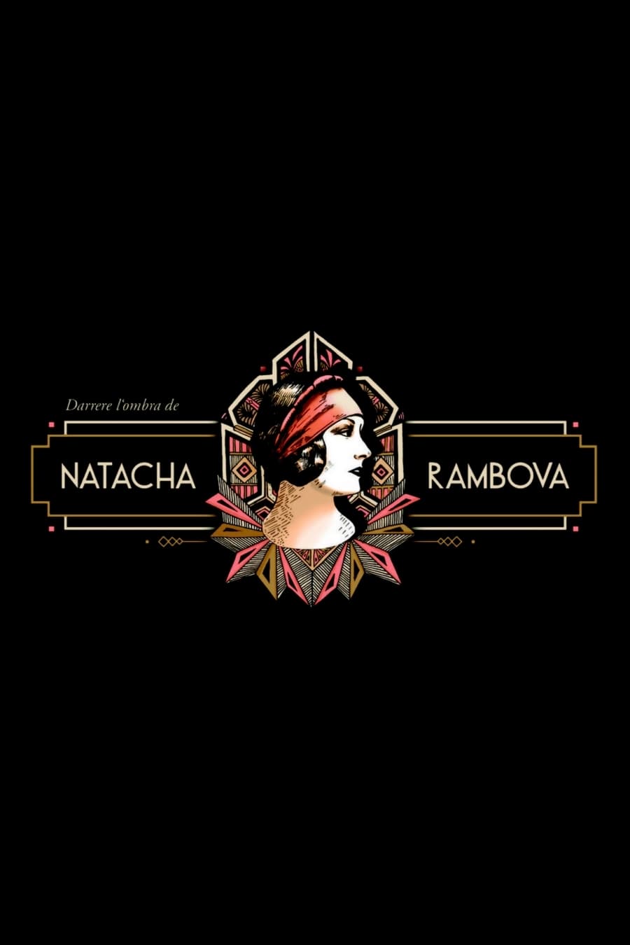 Darrere l'ombra de Natacha Rambova | Darrere l'ombra de Natacha Rambova