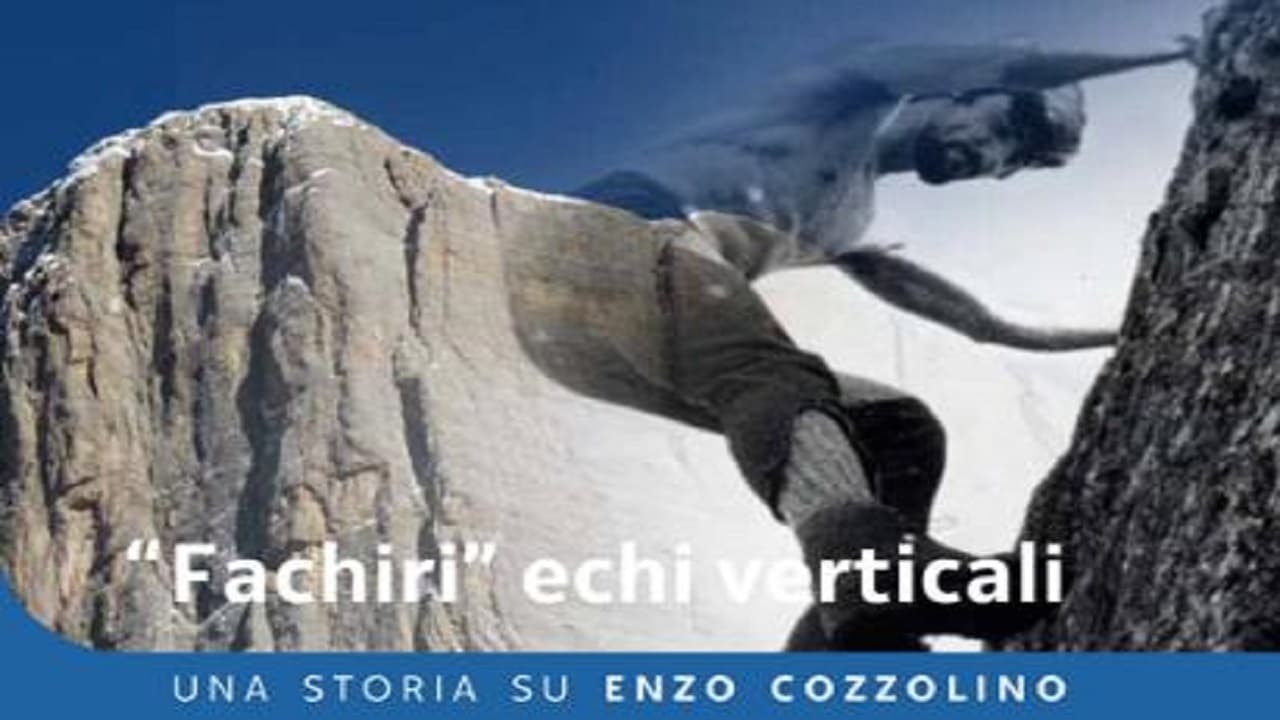 Fachiri Echi Verticali - Una Storia su Enzo Cozzolino|Fachiri Echi Verticali - Una Storia su Enzo Cozzolino