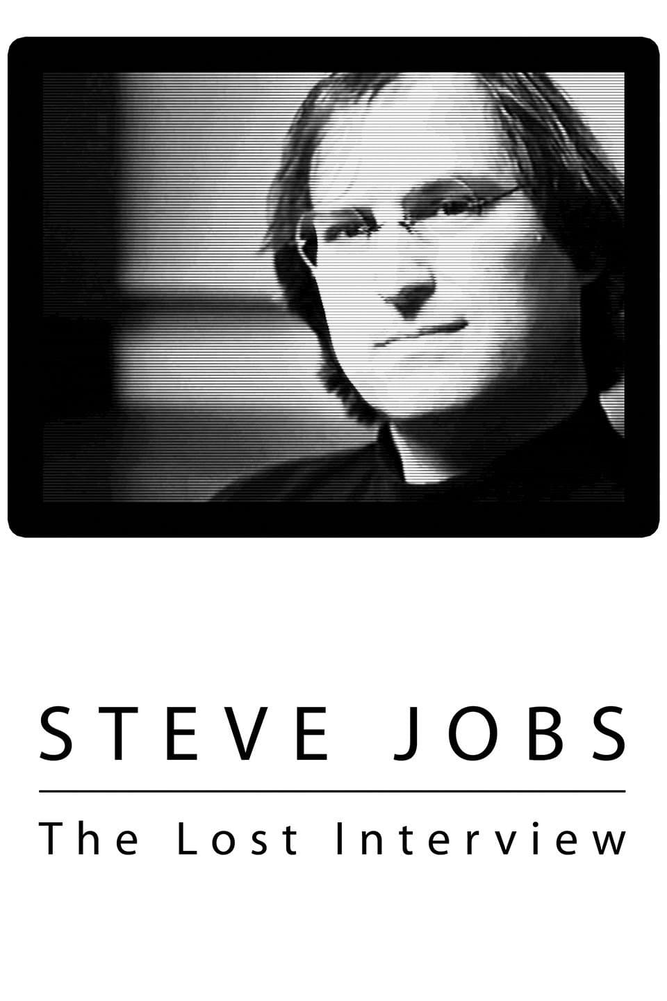 Steve Jobs: The Lost Interview | Steve Jobs: The Lost Interview