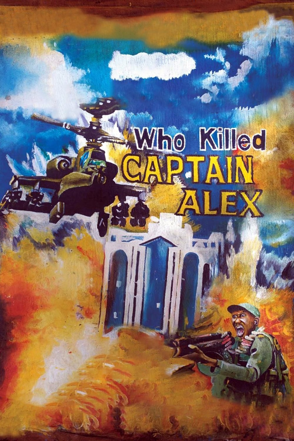 Who Killed Captain Alex? | Who Killed Captain Alex?