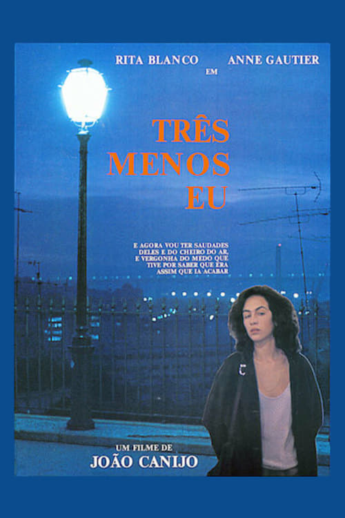 Três Menos Eu | Três Menos Eu