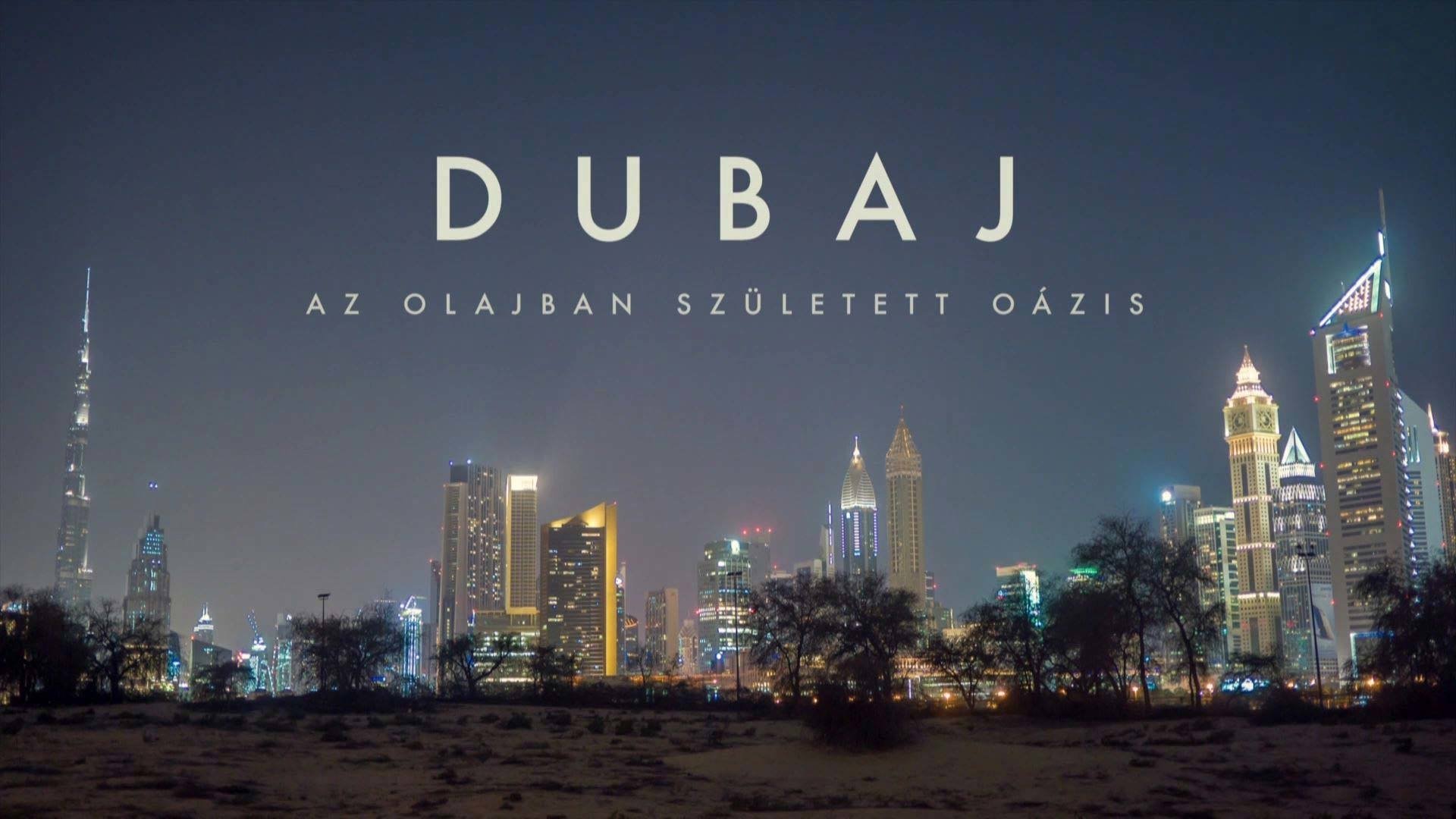 Dubaj, az olajban született oázis|Dubaj, az olajban született oázis